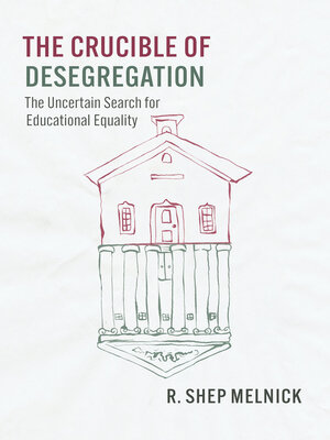 cover image of The Crucible of Desegregation